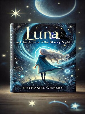cover image of Luna and the Secret of the Starry Night